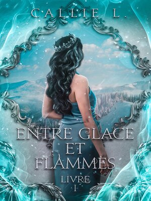 cover image of Entre glace et flammes